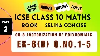 Factorization of Polynomials (Selina): Tricks & Tips | ICSE Class 10 Maths | EX-8(B) Q. 1-5