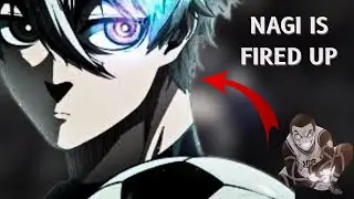 NAGI RETUNRS : Blue Lock Chapter 310 Review