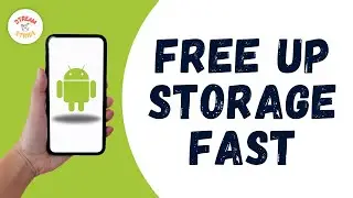 HOW TO FREE UP ANDROID STORAGE FAST