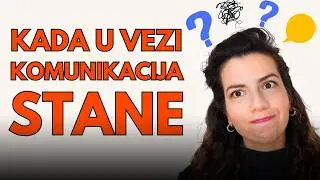 KOMUNIKACIJA U VEZAMA: male greške - VELIKE posledice | Partnerska terapija i emotivna pismenost