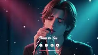 Closer to You | Sweet Romantic Love Song (Original Lyrics) | QuietChords
