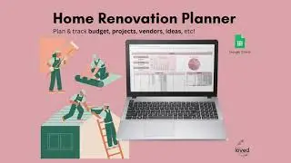Home Renovation Planner | Google Sheets Template Tutorial