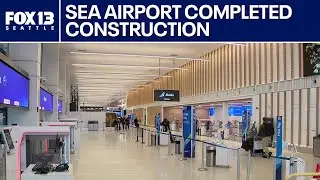 SEA Airport unveils finished construction, new design | FOX 13 Seattle