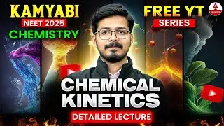 Chemical Kinetics Class 12 One Shot | NEET 2025 | KAMYABI Series | Chemistry by Hemant Umre