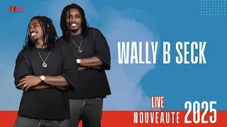 WALLY B SECK - AMBIANCE MBALAKH LIVE 2025