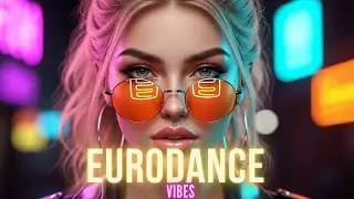 💃 Dancefloor Explosion 2025 | Classic Eurodance & 90s Club Anthems by Eurodance Vibes 🔥