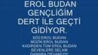 EROL BUDAN GENÇLİĞİM(FULL DAMAR)