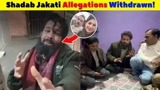 🤯 Shadab Jakati & Eyram CONTROVERSY Solved 🙏🏻 | Meerut Man WITHDRAWS Claims Against Shadab Jakati 😱
