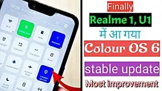 Realme 1,U1 colour OS 6 stable update आ गया | Most improvement