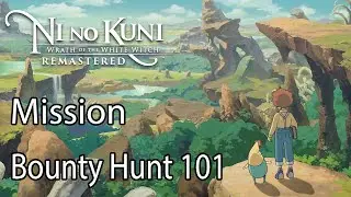 Ni no Kuni Wrath of the White Witch Mission Bounty Hunt 101