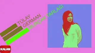 T&uuml;lay German - Bur&ccedil;ak Tarlası I Bur&ccedil;ak Tarlası &copy; 2000 Kalan M&uuml;zik