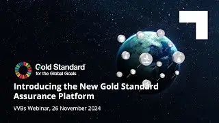 Gold Standard VVB Webinar: Introduction to New Assurance Model