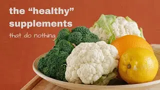The &ldquo;Healthy&rdquo; Supplements That Do NOTHING (Stop Wasting Your Money!)