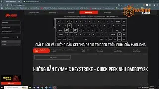 Hướng Dẫn Setting Rapid trigger Cho Ph&iacute;m MADLIONS V&agrave; C&aacute;ch Set Quick Peek Như Badboyy2K