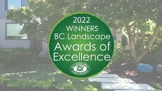 2022 BC Landscape Awards of Excellence Winners!