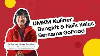 UMKM Kuliner Bangkit & Naik Kelas Bersama GoFood