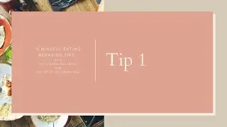 Mindful Eating Behavior Tip 1: Setting up the Environment for Success
