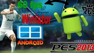 تجربه لعبه PES 2013 علي محاكي Winlator  MediaTek Helio G95
