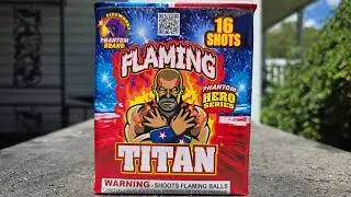 FLAMING TITAN 16 shot phantom hero series 200g  by phantom brand fireworks