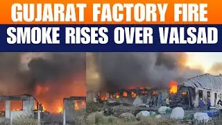 Breaking: Fire Erupts at Plastic Raw Material Factory in Valsad, Gujarat | Emergency Response