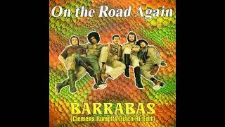 Barrabas - On The Road Again (Clemens Rumpf's Disco RE-Edit)