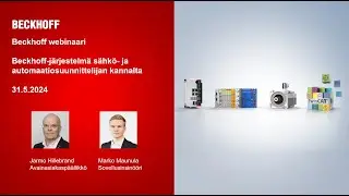 Webinaari: Beckhoff-järjestelmä sähkösuunnittelijan kannalta, 31.5.2024