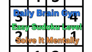 Solve it in your mind.Easy level sudoku, 