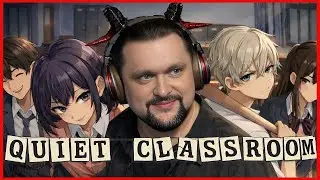 Вечер хорроров и очень интересной демки Quiet Classroom