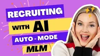 RECRUITING IN AUTO MODE using AI 😱 FOR MLM 😀 or ANY BUSINESS 😱