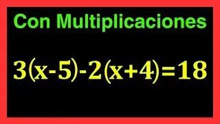 ✅👉Ecuacion de Primer Grado con Multiplicaciones