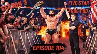 Five Star Frog Pod Ep. 104 &mdash; WWE Lawsuit, Logan Paul Signs Full-Time, and More!