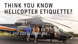 Helicopter Etiquette 101: Flying in Style with a Flexjet Sikorsky S-76