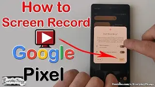 Step-by-Step Tutorial: How to Screen Record on Your Google Pixel Phone