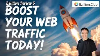 Bzillion.club Review 5: BOOST Your Web Traffic Today!