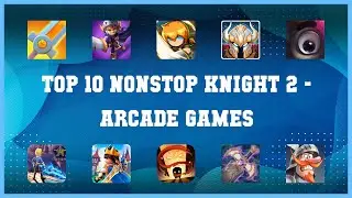 Top 10 Nonstop Knight 2 Android Games