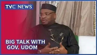 Big Talk with Governor Emmanuel Udom