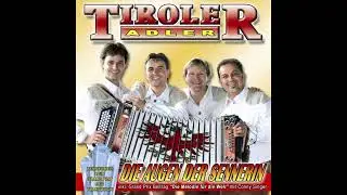 Tiroler Adler - Zuerst Kam Die Sonne