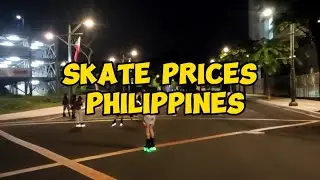 Skate Prices Philippines - A Skate Vlog