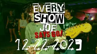Every Show Joe Says Go! 12-22-2023