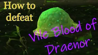 How to defeat Vile Blood of Draenor in Tanaan Jungle - World of Warcraft pet battle guide. (ENG)