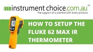 How to Set Up the Fluke 62 Max IR Thermometer