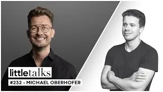 little talks - #232 Michael Oberhofer | Dienen, Perfektion, Menschlichkeit, Brandnamic