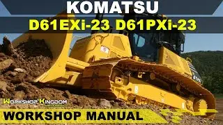 KOMATSU D61EXi-23 D61PXi-23 Workshop Service Repair Manual - English - PDF Download