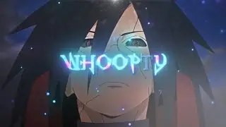 Madara AMV/EDIT - WHOOPTY