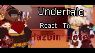 Undertale React to HAZBIN HOTEL (PILOT)/Part 1 (Please read desc before commenting, Thank you!)