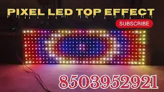 pixel LED top effect 2024
