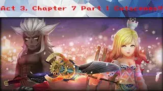 DFFOO #872 - Act 3, Chapter 7 Part 1 Cutscenes!!