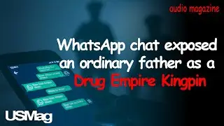 WhatsApp Chat Exposed: Ordinary Father as a Multi-Million Pound Drug Empire Kingpin