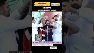khan Saab Mimicry kuldeep manak