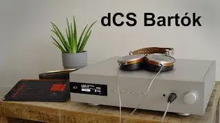 dCS Bart&oacute;k - does a DAC get much better than this?